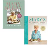 Mary Berry Collection 2 Books Set (Cook and Share & Mary’s Foolproof Dinners)