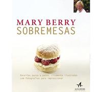 Mary Berry. Sobremesas (Em Portuguese do Brasil)