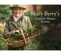 Mary Berry's Country House Secrets