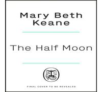 Mary Beth Keane The Half Moon Paperback Book Mary Beth Keane Multicolor