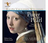 Mary Bevan, Jennifer Johnston, Nicky Spence, Johnny Herford, Thomas Gould, William Vann - Ralph Vaughan Williams: Purer than Pearl