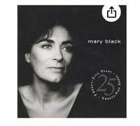 Mary Black - Twenty Five Years, Twenty Five
