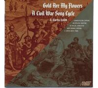 Mary Bonhag - C. Curtis-Smith: Gold Are My Flowers