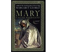 Mary, Called Magdalene