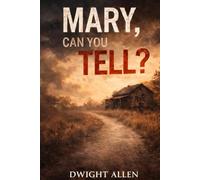 MARY, CAN YOU TELL?: 1