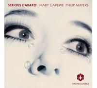 Mary Carewe:Philip Mayers - Serious Cabaret