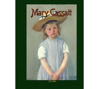 Mary Cassatt: 109 Paintings In Colour