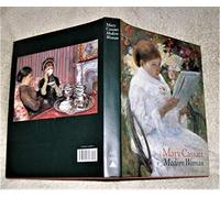 Mary Cassatt: Modern Woman