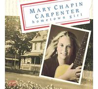 Mary Chapin Carpenter - Hometown Girl