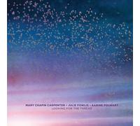 Mary Chapin Carpenter - Looking For The Thread [VINYL]