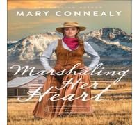 Mary Connealy Marshaling Her Heart Paperback Book Mary Connealy Multicolor