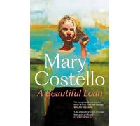 Mary Costello A Beautiful Loan Hardcover Book Mary Costello Multicolor
