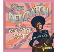 Mary Deloatch A.K.A. Marylyn Scott - She Got What Her Daddy Likes