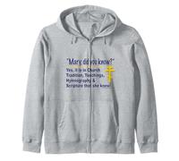 Mary, Did You Know... Yes, She Did! (Alternate) Zip Hoodie