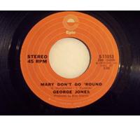 MARY DON'T GO 'ROUND / ONCE YOU'VE HAD THE BEST (45/7")