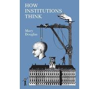 Mary Douglas How Institutions Think (Paperback)