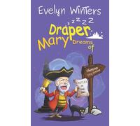 Mary Draper Dreams of Castles in the Sky (Chester Tales)