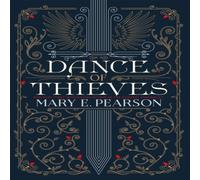 Mary E. Pearson Dance of Thieves : the sensational young adult fantasy from a New Mary E. Pearson Multicolor