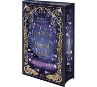 Mary E. Pearson Ulrike Raimer-Nolte The Last Wish of Bristol Keats (Paperback)
