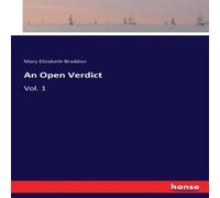 Mary Elizabeth Braddon An Open Verdict:Vol. 1 Paperback Book Mary Elizabeth Braddon Multicolor