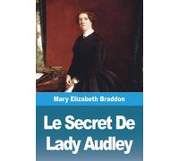 Mary Elizabeth Braddon Le Secret De Lady Audley Paperback Book Mary Elizabeth Braddon Multicolor