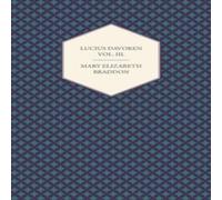 Mary Elizabeth Braddon Lucius Davoren; Or, Publicans & Sinners Vol. III. Paperback Book Mary Elizabeth Braddon Multicolor