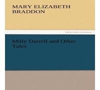 Mary Elizabeth Braddon Milly Darrell & Other Tales Paperback Book Mary Elizabeth Braddon Multicolor