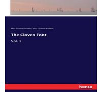Mary Elizabeth Braddon The Cloven Foot:Vol. 1 Paperback Book Mary Elizabeth Braddon Multicolor
