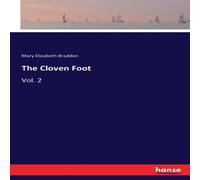 Mary Elizabeth Braddon The Cloven Foot:Vol. 2 Paperback Book Mary Elizabeth Braddon Multicolor