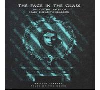 Mary Elizabeth Braddon The Face in the Glass Paperback Book in White Mary Elizabeth Braddon White