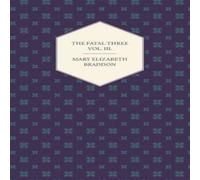 Mary Elizabeth Braddon The Fatal Three Vol. III. Paperback Book Mary Elizabeth Braddon Multicolor