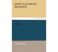 Mary Elizabeth Braddon Vixen, Volume II. Paperback Book Mary Elizabeth Braddon Multicolor