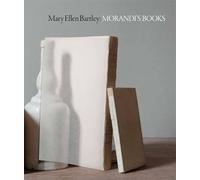Mary Ellen Bartley - Morandi’s books