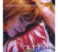 MARY ELLEN DESMOND - Darn That Dream