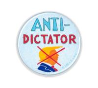 Mary Engelbreit Button Pin, Anti-Dictator, 2.25