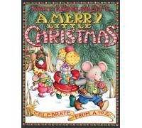 Mary Engelbreit's a Merry Little Christmas: Celebrate from A to Z: Celebrate from A to Z: A Christmas Holiday Book for Kids