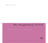 Mary Evans The Imagination of Evil: Detective Fiction & the Modern World Mary Evans Multicolor
