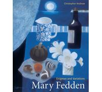 Mary Fedden : Enigmas and Variations