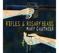 Mary Gauthier Rifles & Rosary Beads (CD) Album (US IMPORT)