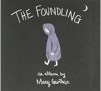 Mary Gauthier - The Foundling