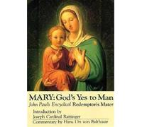Mary: God's Yes to Man (Redemptoris Mater)