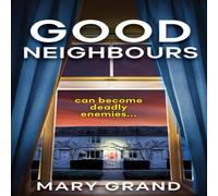 Mary Grand Good Neighbours Hardcover Book Mary Grand Multicolor