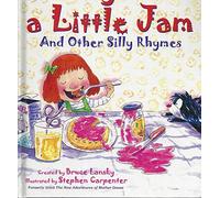Mary Had a Little Jam: And Other Silly Rhymes