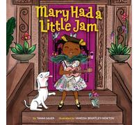 Mary Had a Little Jam (Volume 3) (Mary Had a Little Glam)