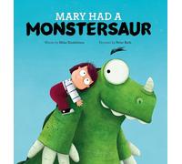 Mary Had a Monstersaur