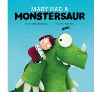 Mary Had a Monstersaur