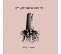 Mary Hampton - My Mother's Children (LP + Bonus CD) [VINYL]
