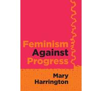 Mary Harrington Feminism Against Progress (Paperback) (US IMPORT)
