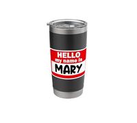 Mary Hello Hi My Name is Tshirt Name On Custom Stainless Steel Insulated Tumbler