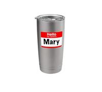Mary, Hello, My Name is, Name Tag, Label, Personalized Stainless Steel Insulated Tumbler